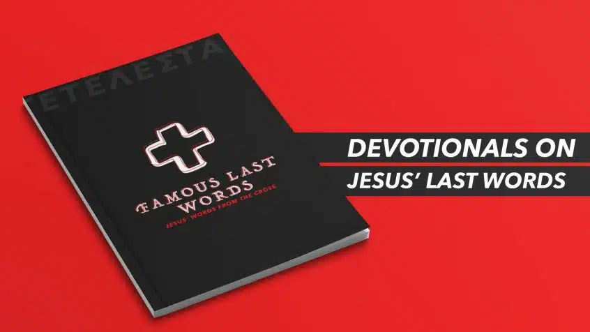Last Words of Jesus Devotional: