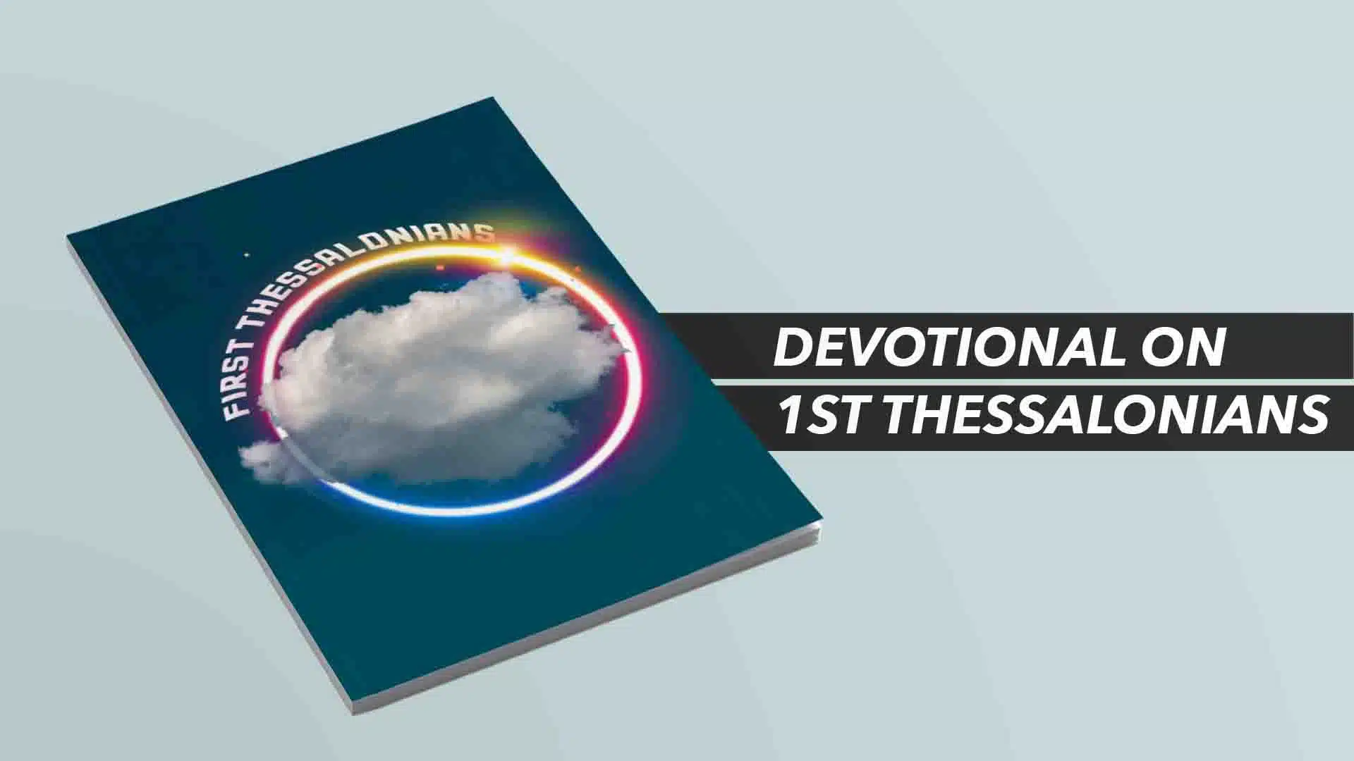 First Thessalonians Devotional
