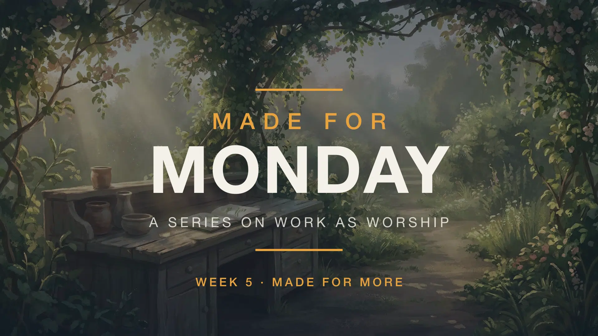 Made for Monday series graphic — garden writing desk — Week 5: Made for More