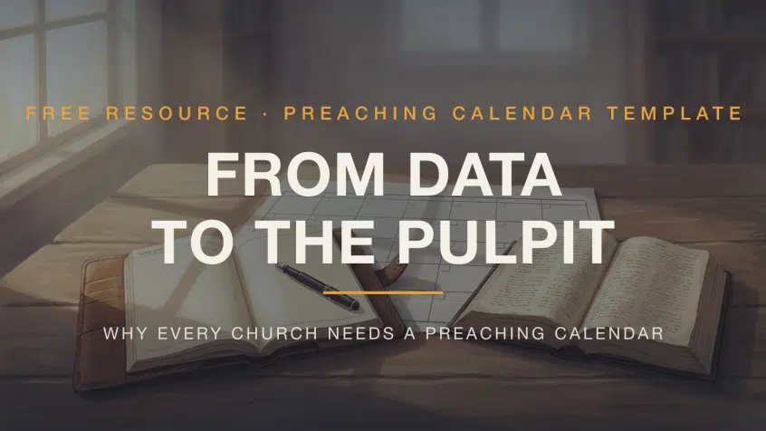 From Data to the Pulpit — free Preaching Calendar Template from Discipleship Dynamics — featured graphic